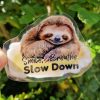 UV DTF Sticker Decal Slow Down Sloth
